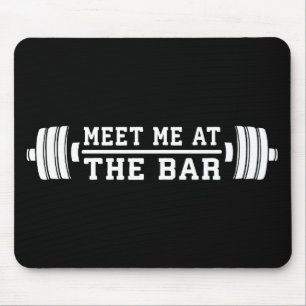 Treffen Sie mich im Bar - Barbell - Workout Mousepad