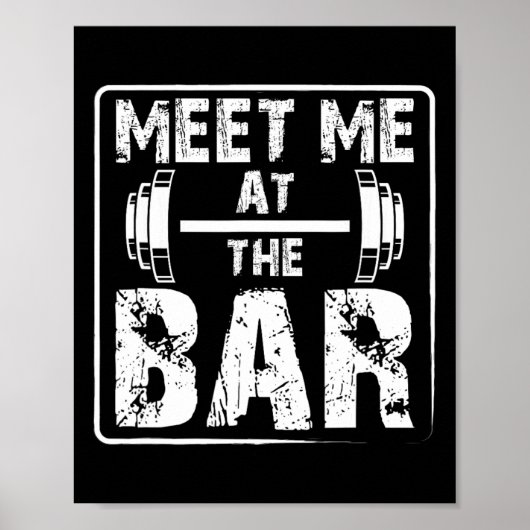 Treffen Sie mich im Bar Funny Weightlift Workout J Poster (Vorne)