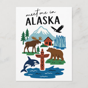Treffen Sie mich in Alaska-Wildnis-Natur-Souvenir Postkarte