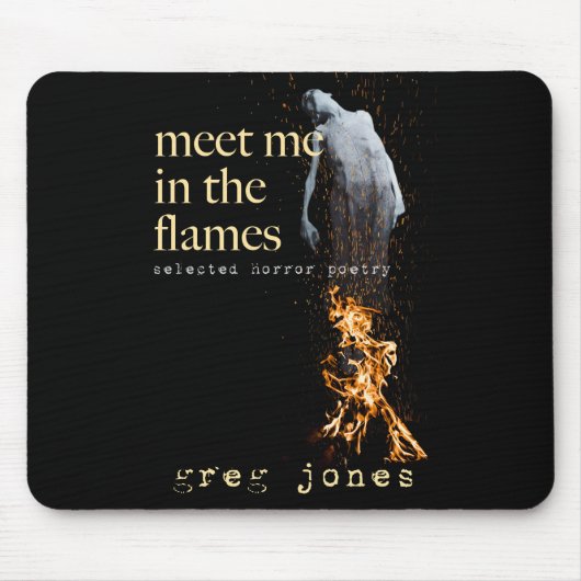 Treffen Sie mich in Flammen Mousepad (Vorne)