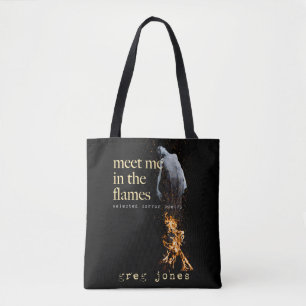 Treffen Sie mich in Flammen Tasche
