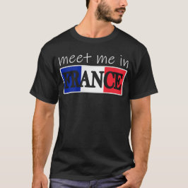 Treffen Sie mich in Frankreich, Paris Souvenir T-Shirt