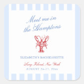 Treffen Sie mich in Hamptons Bachelorette Quadratischer Aufkleber (Vorderseite)