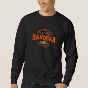 Treffen Sie mich in Sandbar Destin Beach Summer Fl Sweatshirt