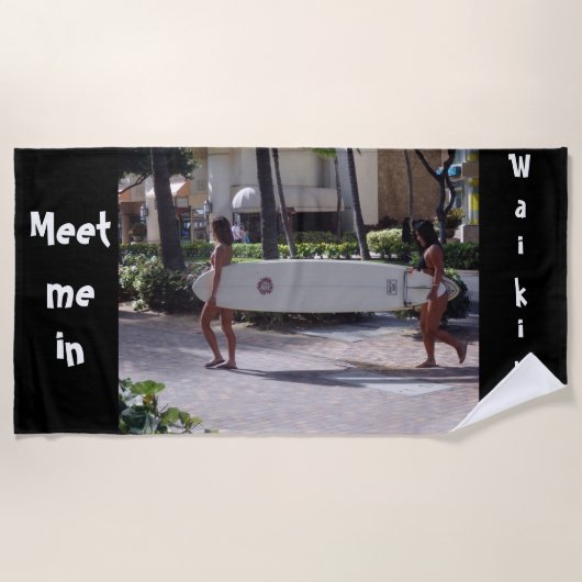 Treffen Sie mich in Waikiki Beach Towel Strandtuch (Vorderseite)