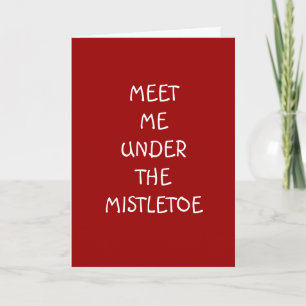 TREFFEN SIE MICH UNTER DEM MISTLETOM FÜR EINEN KLE FEIERTAGSKARTE