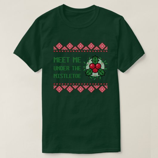 Treffen Sie mich unter dem mistletosen Hemd T-Shirt (Design vorne)