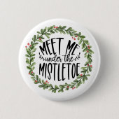 Treffen Sie mich unter dem Mistletower Wasserfarbe Button (Vorderseite)