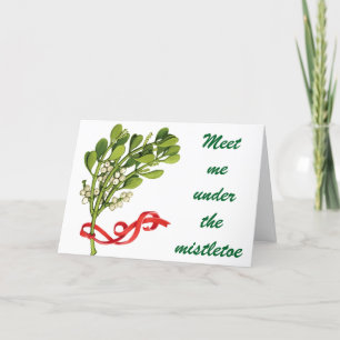 TREFFEN SIE MICH UNTER DEN MISTLETOE CHRISTMAS FEIERTAGSKARTE