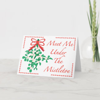 Treffen Sie mich unter der Mistletokarte Feiertagskarte