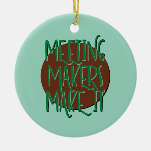 Treffen von Entscheidungsträgern machen Erholung z Keramik Ornament (Vorne)