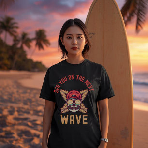 Treffen wir uns auf der nächsten Welle Surf Str T-Shirt