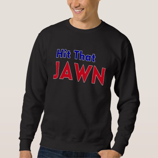 Treffer das Jawn - Philadelphia Baseball_1 Sweatshirt (Vorderseite)