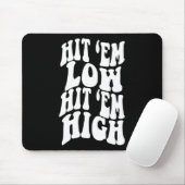 Treffer sie niedrig Treffer sie hoch1 Mousepad (Mit Mouse)