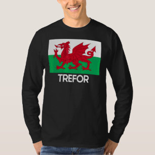Trefor Wales Welsh Flag Baner Y Ddraig Goch T-Shirt