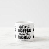 Treib deinen Tag: Tasse des Kaffees (Vorderseite)
