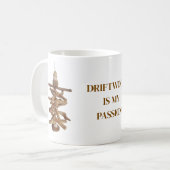 Treibholz ist meine Leidenschaft. Kaffeetasse (Vorderseite Links)