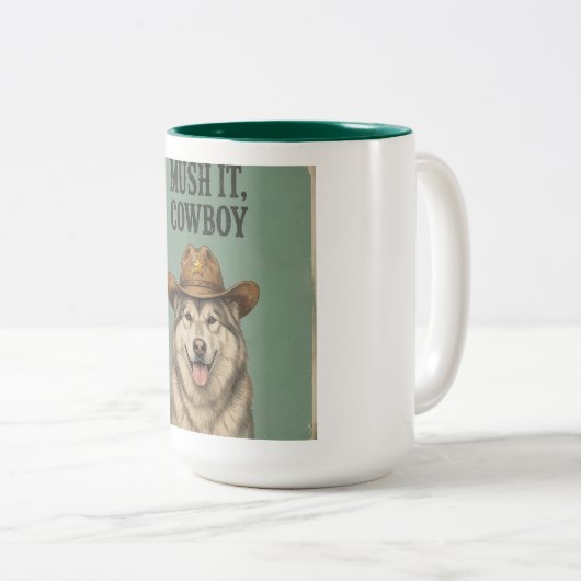 "Treib's an, Cowboy" Tasse (VorderseiteRechts)