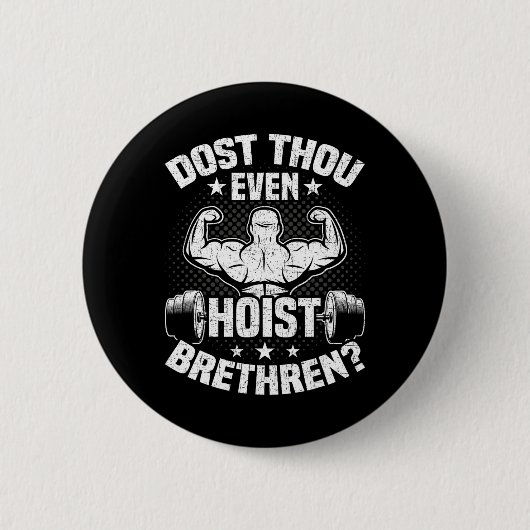 Treibst du überhaupt Bodybuilding Gewichte hoch Button (Vorderseite)