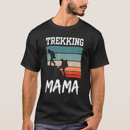 Trekking Mama Hikes Wandern Hobby Mama Mutter T-Shirt (Vorderseite)
