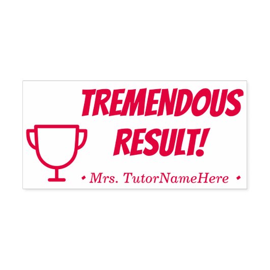 "TREMENDOUS-ERGEBNIS!" Tutor Rubber Briefmarke Permastempel (Design)