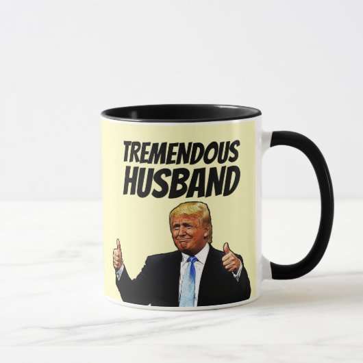 TREMENDOUS HUSBAND TRUMP KAFFEE MUGS TASSE (Rechts)