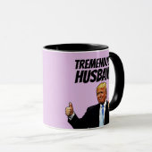 TREMENDOUS HUSBAND TRUMP KAFFEE MUGS TASSE (VorderseiteRechts)