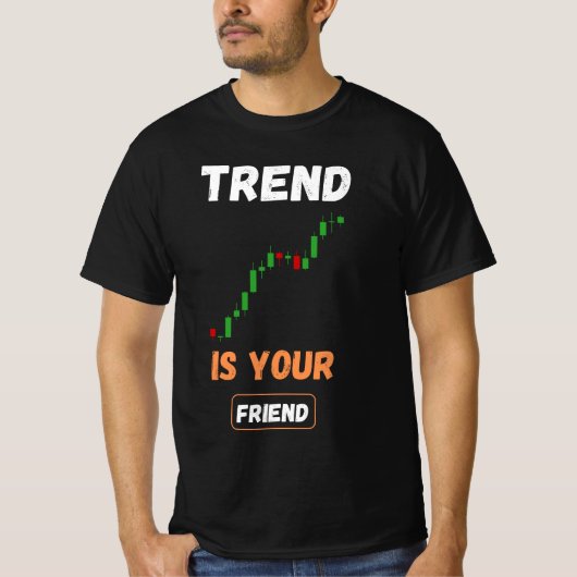 Trend Is Your Friend Trading Chart Art T-Shirt (Vorderseite)