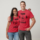 Trend ist dein bester Freund witzig T-Shirt (Unisex)