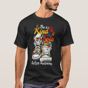 Trendige Be A Kind Sole Puzzle Schuhe Autism Aware T-Shirt