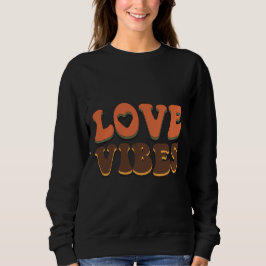 Trendige Liebes-Schwingungen Valentinsgeschenk Sweatshirt