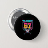 Trendiger Mason 67 Mem Eiscreme-Drip-Sell-Geburtst Button (Vorne & Hinten)