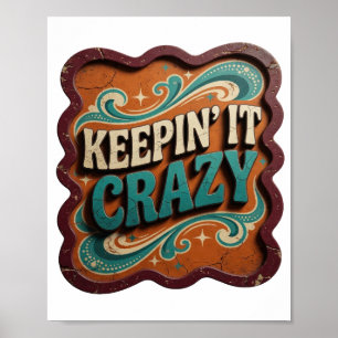 Trendiges Blau KEEPIN' IT CRAZY Druck Poster