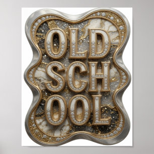 Trendiges Gold OLD SCHOOL Druck Poster