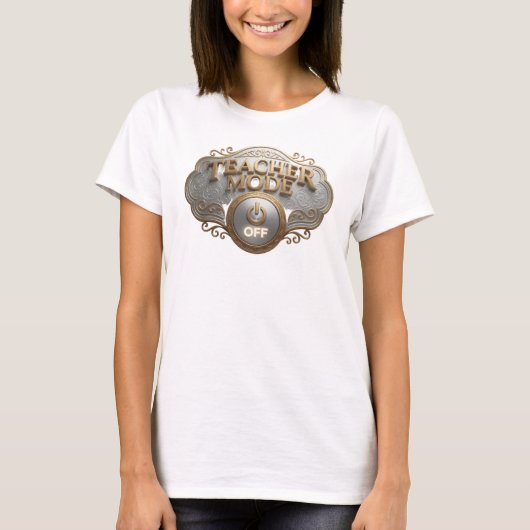 Trendiges Gold TEACH MODE OFF Stil Statement T-Shirt (Vorderseite)