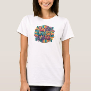 Trendiges LIVE LAUGH LOVE 2D Visual Design T-Shirt