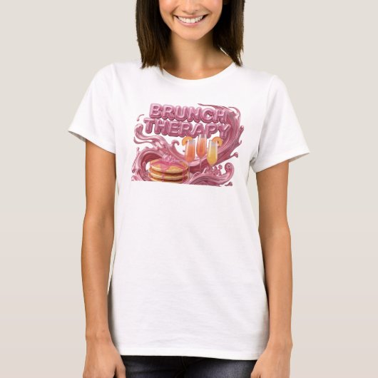 Trendiges Rosa BRUNCH THERAPY Textdesign T-Shirt (Vorderseite)