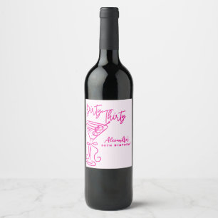 Trendiges Rosa Dirty Thirty 30. Geburtstag Weinetikett