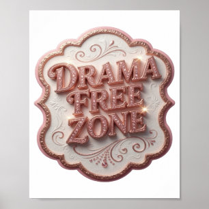 Trendiges Rosa DRAMA FREIE ZONE Design Poster