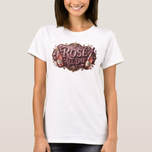 Trendiges Rosa ROSE ALL DAY Custom-T-Shirt T-Shirt