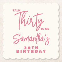 Trendiges Rosa Talk Thirty To Me 30. Geburtstag