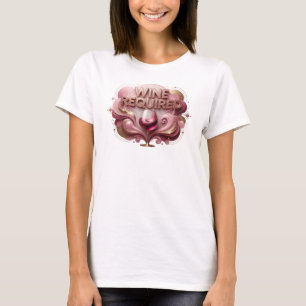 Trendiges rotes WINE REQUIRED Custom T-Shirt