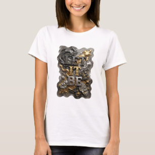 Trendiges Silber-LET IT BE-Künstlerisches Motiv T-Shirt