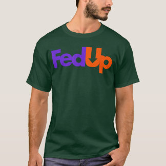 Trendingees Fed UpSchwarz Retro T-Shirt