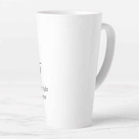 Trendromantisches Black Quote Geschenk Milchtasse (Rechte Ecke)