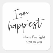 Trendromantisches Black Quote Geschenk Quadratischer Aufkleber (Vorderseite)