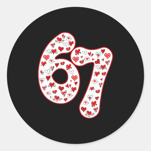 Trendy 6 7 Meme Six Seven Valentines Day 6 7  Runder Aufkleber (Vorderseite)