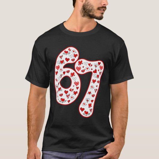 Trendy 6 7 Meme Six Seven Valentines Day 6 7 T-Shirt (Vorderseite)