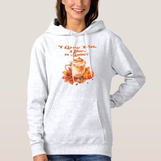 Trendy and Chic "Liebe You like a Latte" Hoodie (Vorderseite)