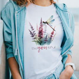 Trendy Be You Beautiful Zitat Dragonfly Floral T-Shirt